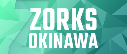 ZORKS沖縄